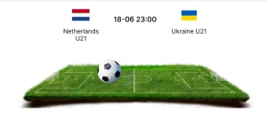 SOI KÈO U21 HÀ LAN VS U21 UKRAINE